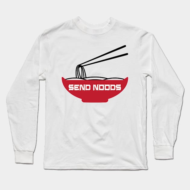 Send Noods Long Sleeve T-Shirt by Tuner Society SA